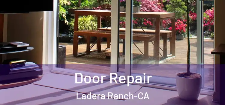  Door Repair Ladera Ranch-CA