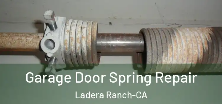  Garage Door Spring Repair Ladera Ranch-CA