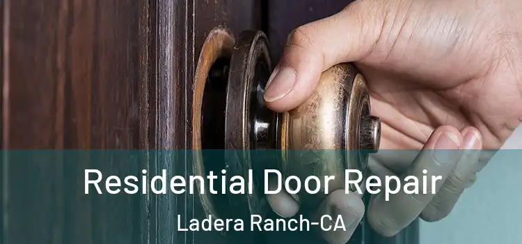  Residential Door Repair Ladera Ranch-CA
