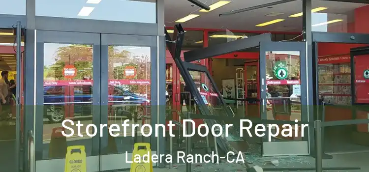  Storefront Door Repair Ladera Ranch-CA